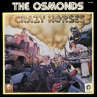 The Osmonds - Crazy horses