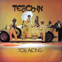 Teach-In - Roll Along
