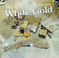 The Love Unlimited Orchestra - White Gold