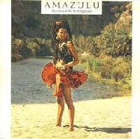 Amazulu - Too Good to be Forgotten
