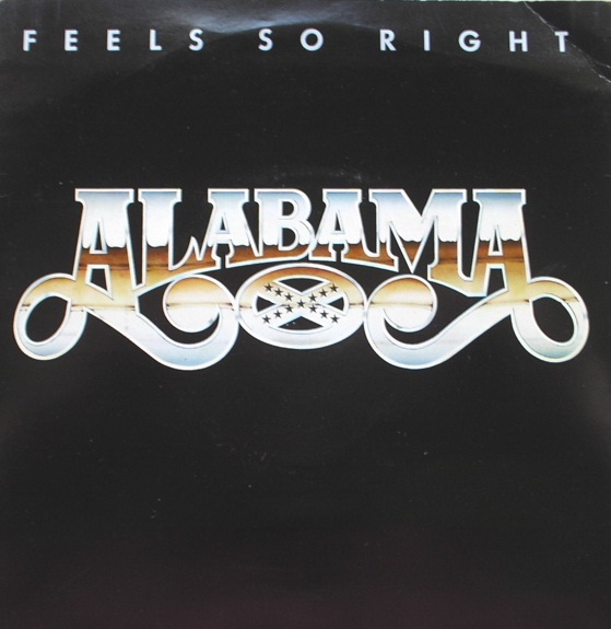 Alabama - Feels so Right