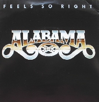 Alabama - Feels so Right
