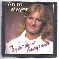 Anita Meyer - They don't Play our Lovesong Anymore