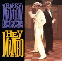 Barry Manilow with Kid Creole and the Coconuts - Hey Mambo
