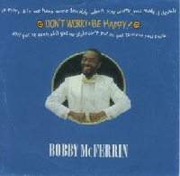 Bobby McFerrin - Don't Worry be Happy