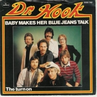 Dr. Hook - Baby makes her blue jeans talk  