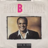 Harry Belafonte - Skin to skin