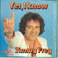 Jimmy Frey - Yet, I know