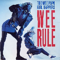The Wee Papa Girl Rappers - Wee rule