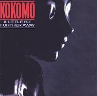 Kokomo - A little bit further away