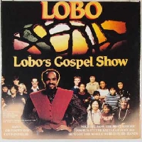 Lobo - Lobo's gospel show