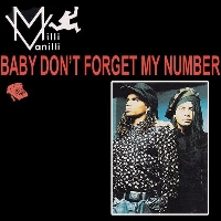 Milli Vanilli - Baby don't forget my number