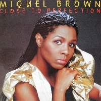Miquel Brown - Close to perfection