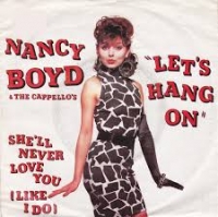 Nancy Boyd - Let's hang on
