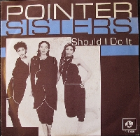 Pointer Sisters - Should I do it