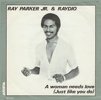 Ray Parker Jr. & Raydio - A woman needs love