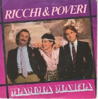 Ricchie & Poveri - Mamma Maria