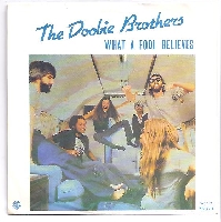 The Doobie Brothers - What a fool believes