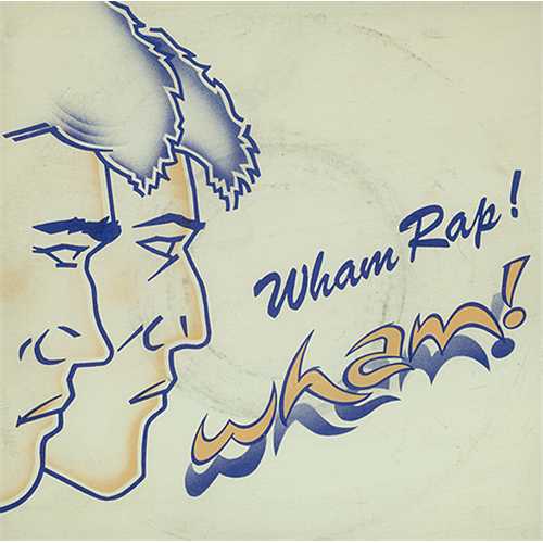 Wham! - Wham Rap!
