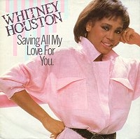 Whitney Houston - Saving all my love for you