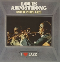 Louis Armstrong - Satch plays fats