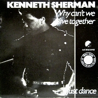 Kenneth Sherman - Why can't we live together