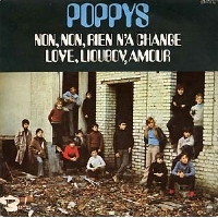 Poppys - Non non rien na change
