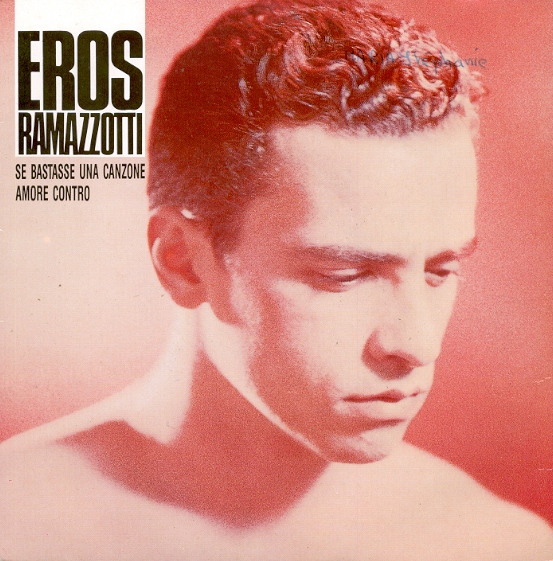 Eros Ramazzotti - Se bastasse una canzone