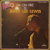 Jerry Lee Lewis - I'm on fire