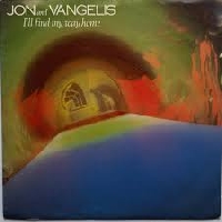 Jon and Vangelis - I'll find my way home
