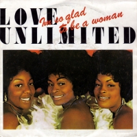 Love Unlimited - I'm so glad to be a woman