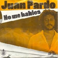 Juan Pardo - No me hables