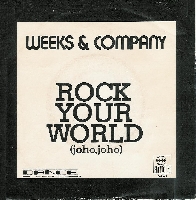 Weeks & Company - Rock your world
